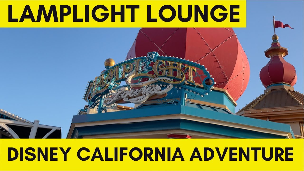 Lamplight Lounge Disney California Adventure | Overview
