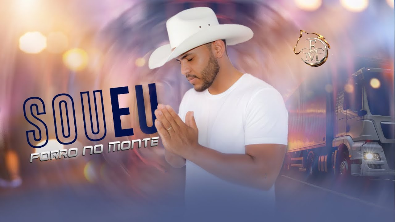 FORRÓ NO MONTE- SOU EU música nova 