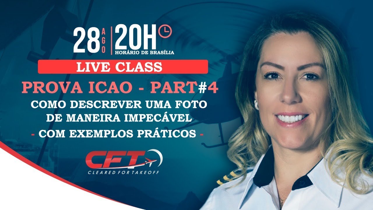 Prova ICAO para Pilotos - Parte 4 - Como descrever uma foto de maneira impecável