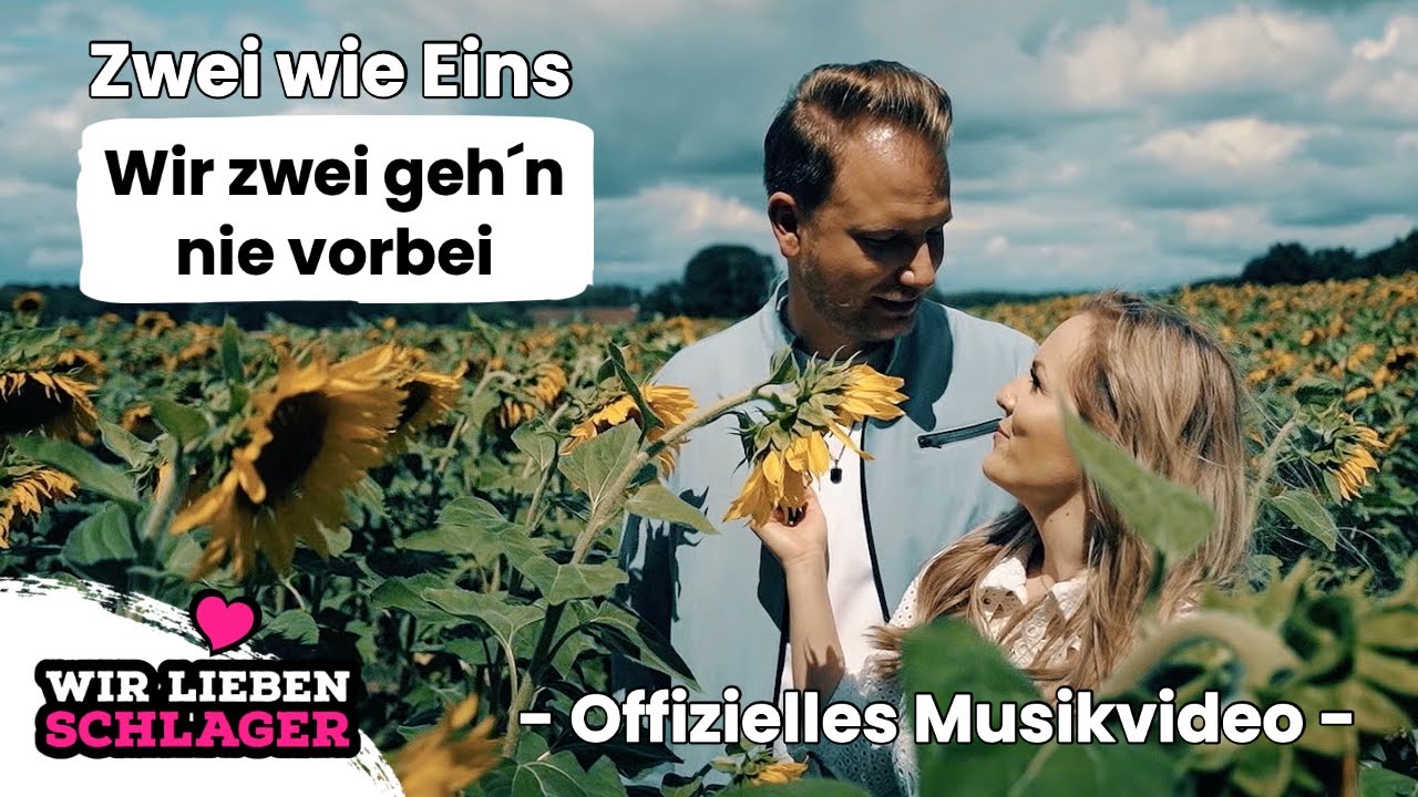 Zwei wie Eins - Wir zwei geh´n nie vorbei (Offizielles Musikvideo)