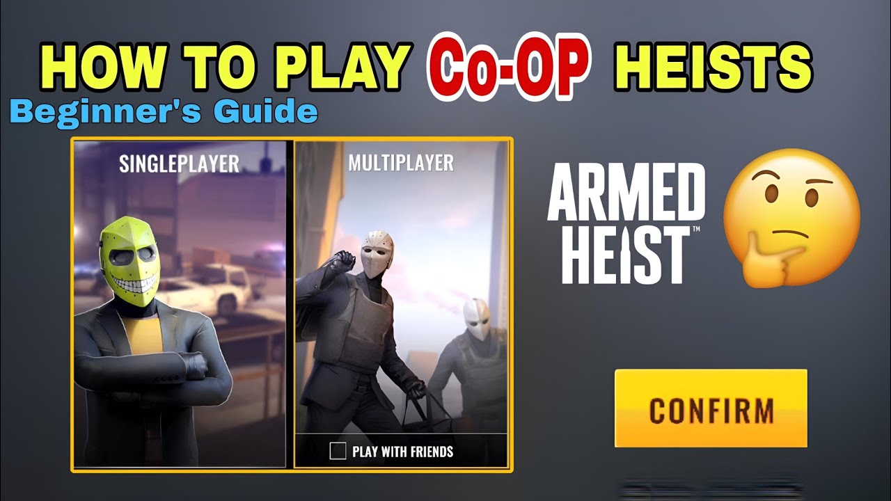 HOW to PLAY CoOp Heists In Armed Heist
