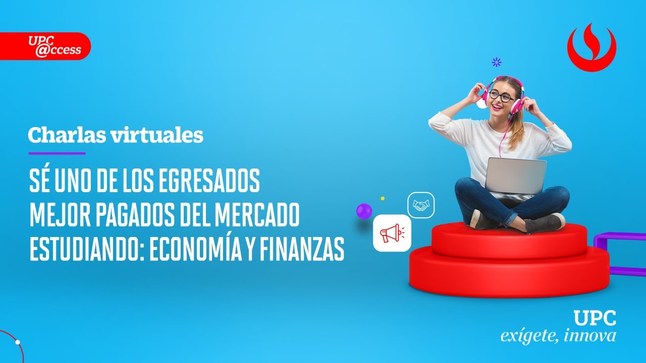 Sé uno de los egresados mejor pagados del mercado estudiando: Economía y Finanzas