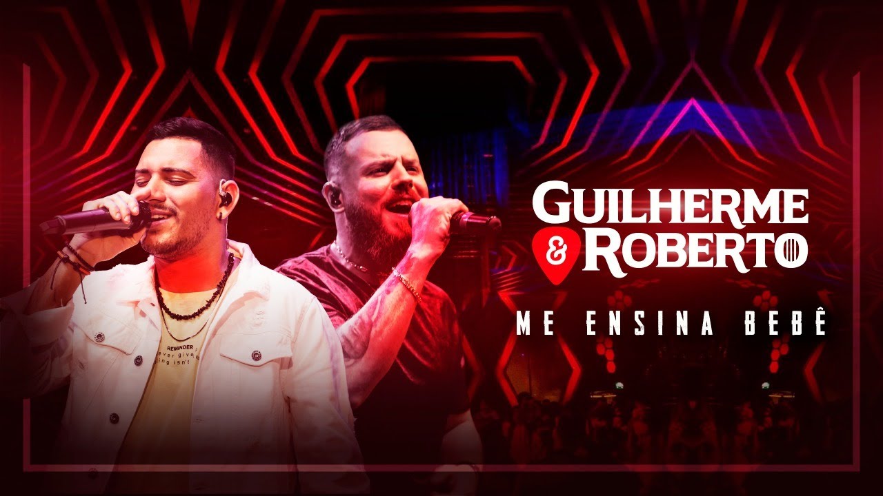 Guilherme e Roberto - Me ensina bebê