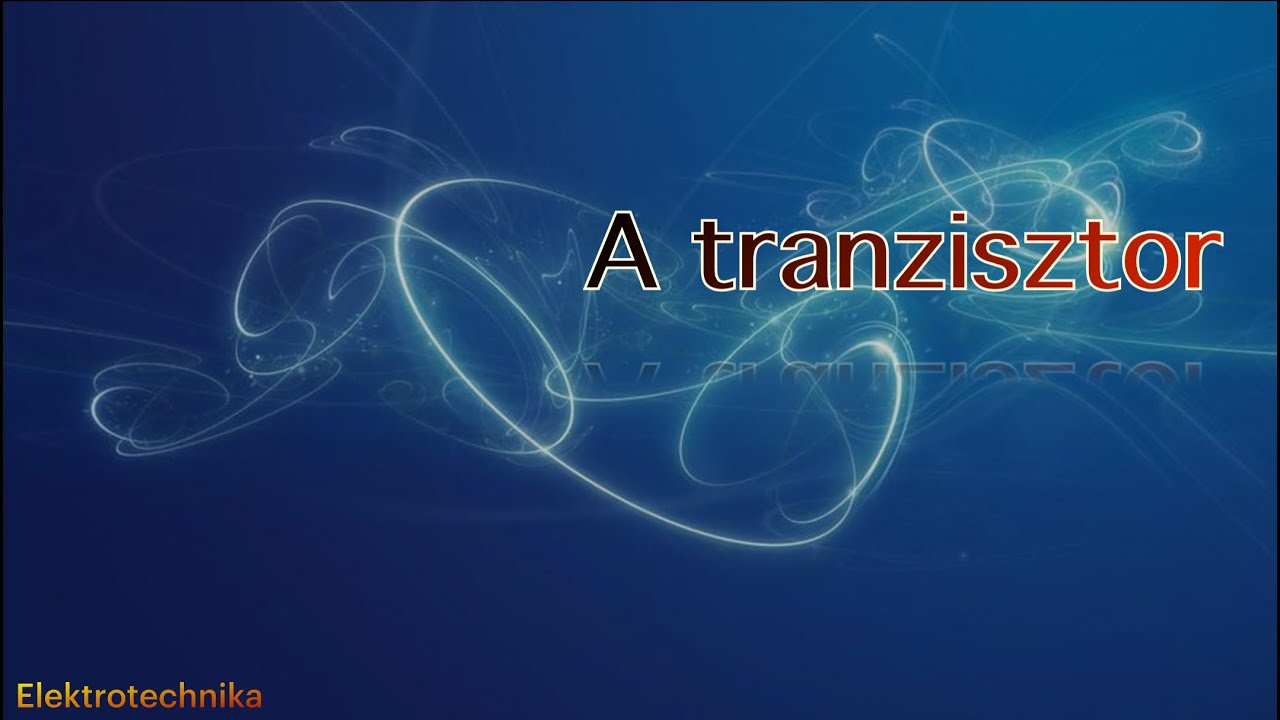 A TRANZISZTOR
