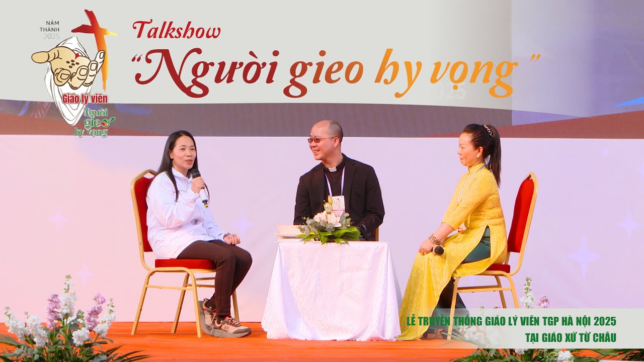 [#2Talkshow] Người gieo hy vọng