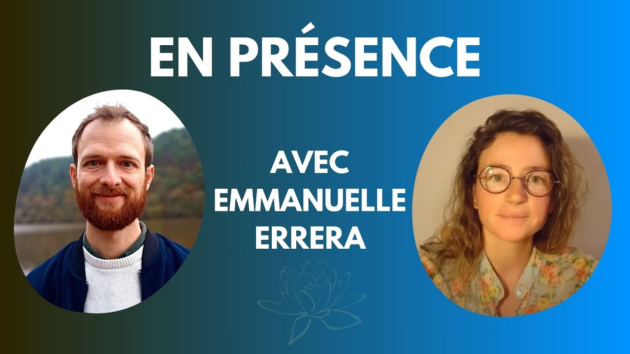 EN PRÉSENCE avec Emmanuelle Errera