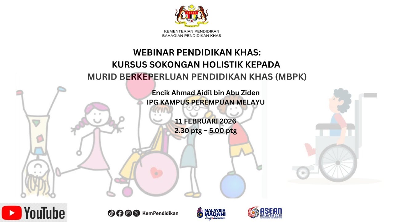 WEBINAR PENDIDIKAN KHAS : KURSUS SOKONGAN HOLISTIK KEPADA MBPK