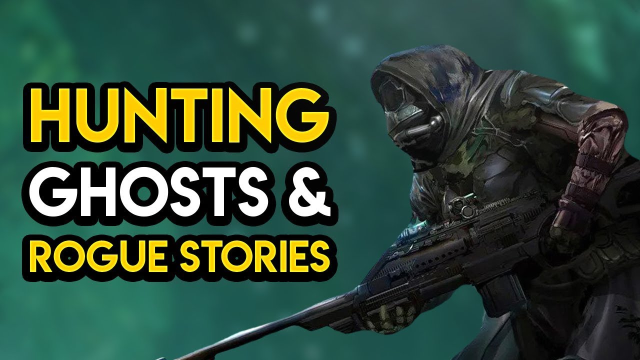 Destiny 2 - THIS GUARDIAN HUNTS GHOSTS! Rogue Stories, Brave Ghosts, MORE!
