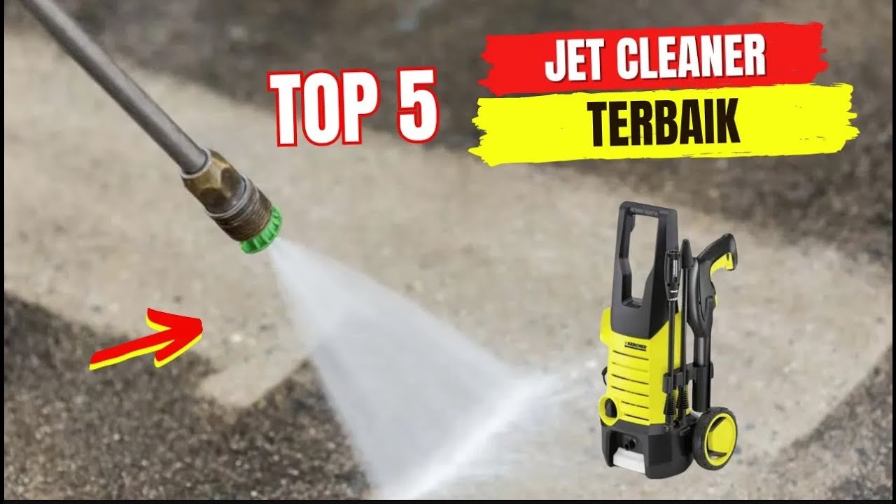 CEK 👉 5 Rekomendasi MESIN JET CLEANER Terbaik