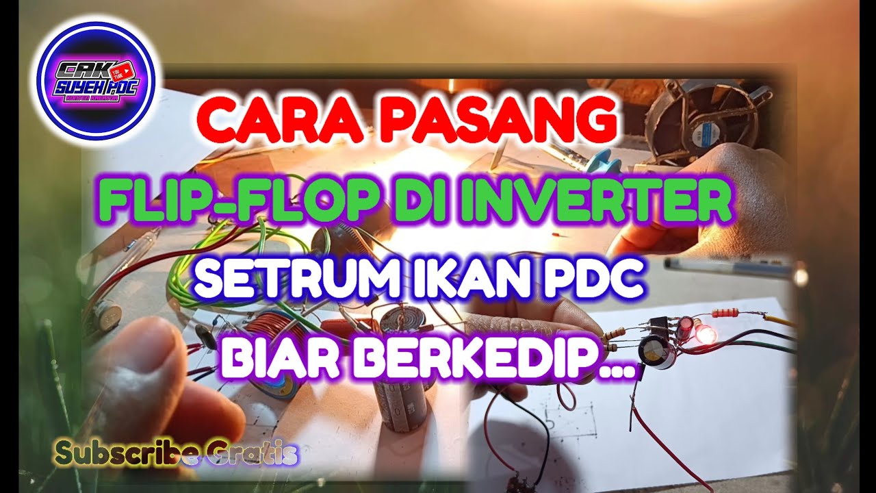 Cara mengaplikasikan /pasang flip-flop di inverter setrum pdc sangat mudah...