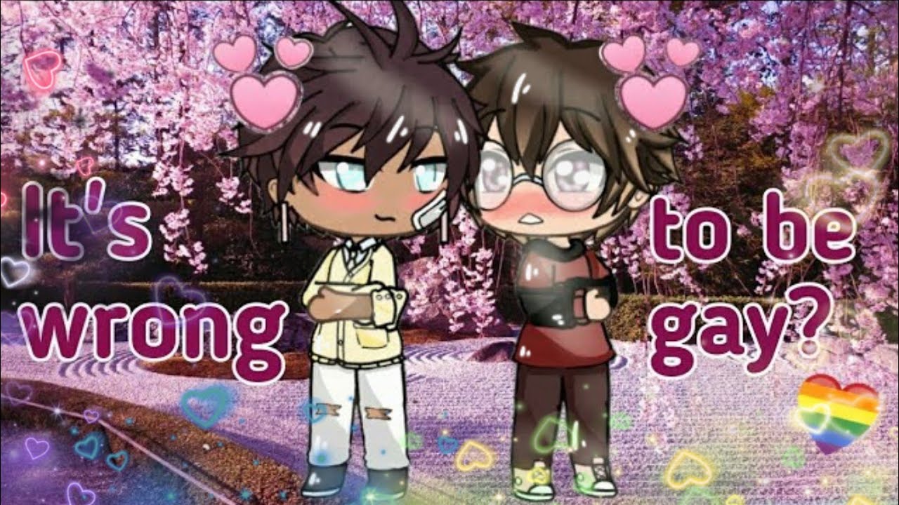 It's Wrong To Be Gay? // Gacha Life //  Gay Love Story //  Gacha Life Mini Movie //