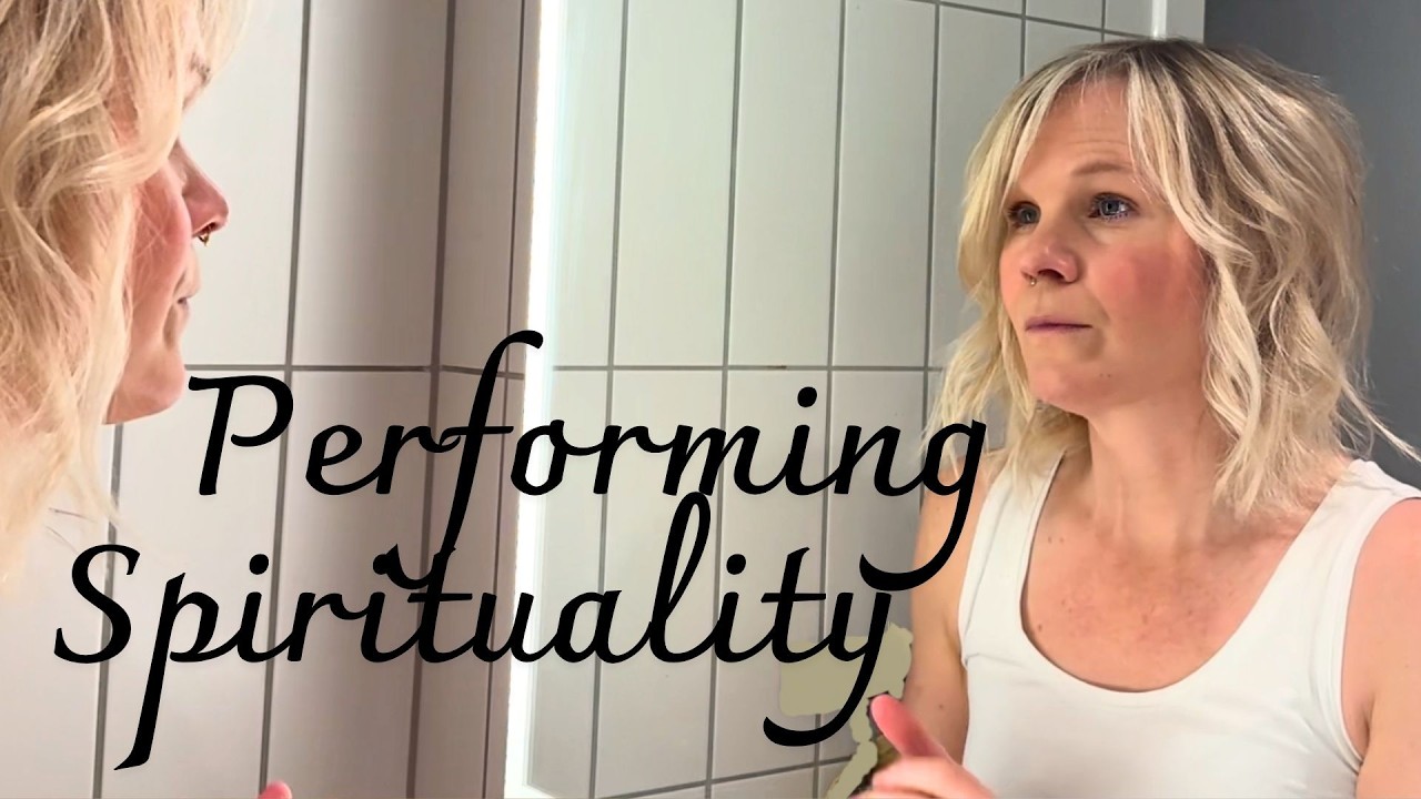 Spiritual Performance Is Easier Than You Think - but it Might Rob You of Self Love