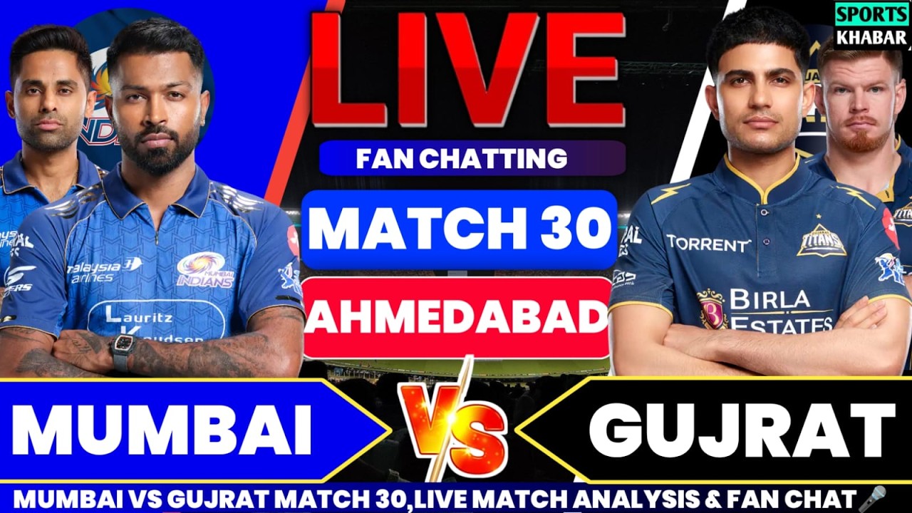 Mi vs Gt 30th T20 IPL 2026 MI BAT | Mumbai vs Gujarat Live Cricket Score&nbsp;& Fan Chat🎤