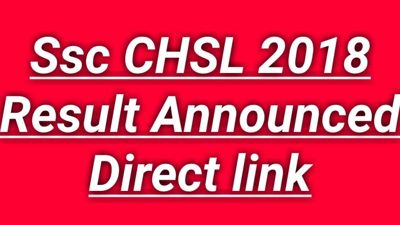 Ssc CHSL 2018 result | Ssc CHSL 2018 result link