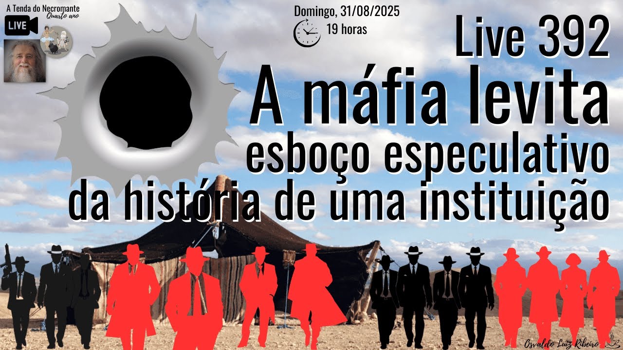Live 392. A máfia levita. Esboço especulativo da história de uma instituição