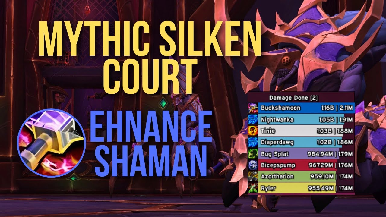 Mythic Silken Court - Enhancement Shaman POV (Blue side)
