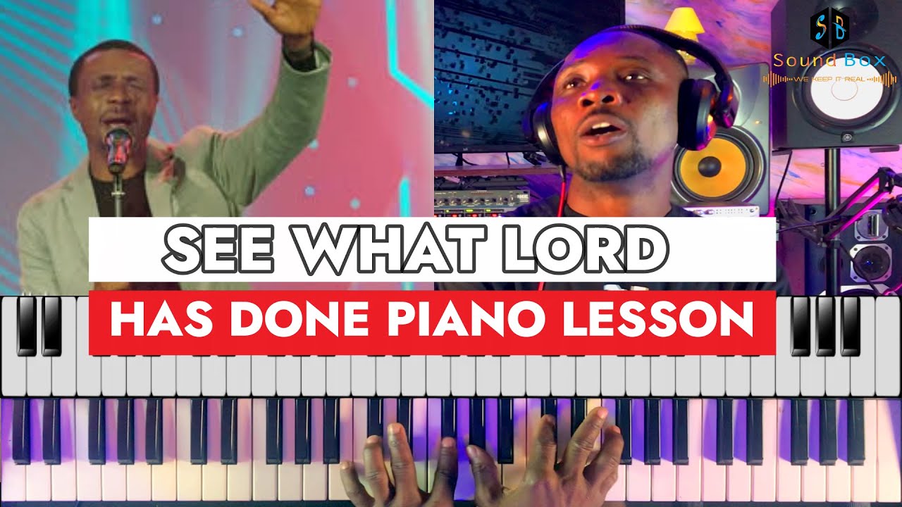SEE WHAT THE LORD HAS DONE  PIANO LESSON