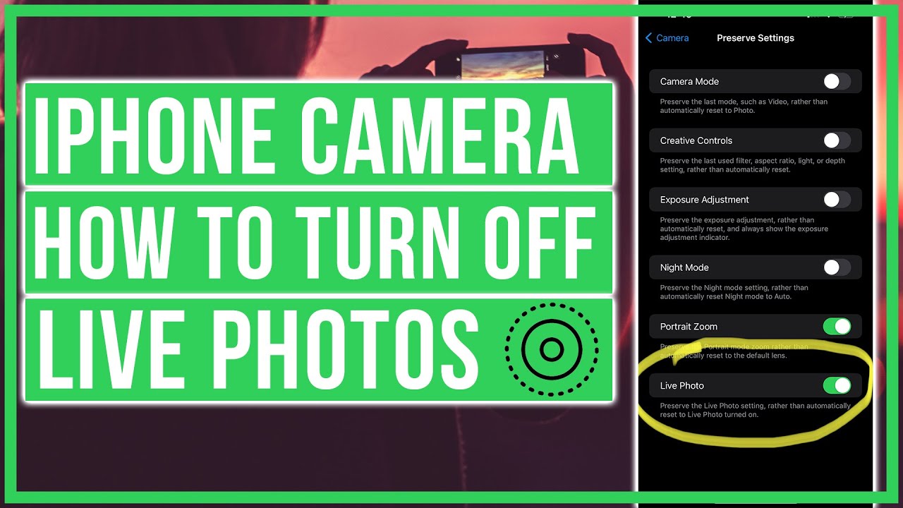 iPhone Camera: How To Turn Off Live Photos Permanently