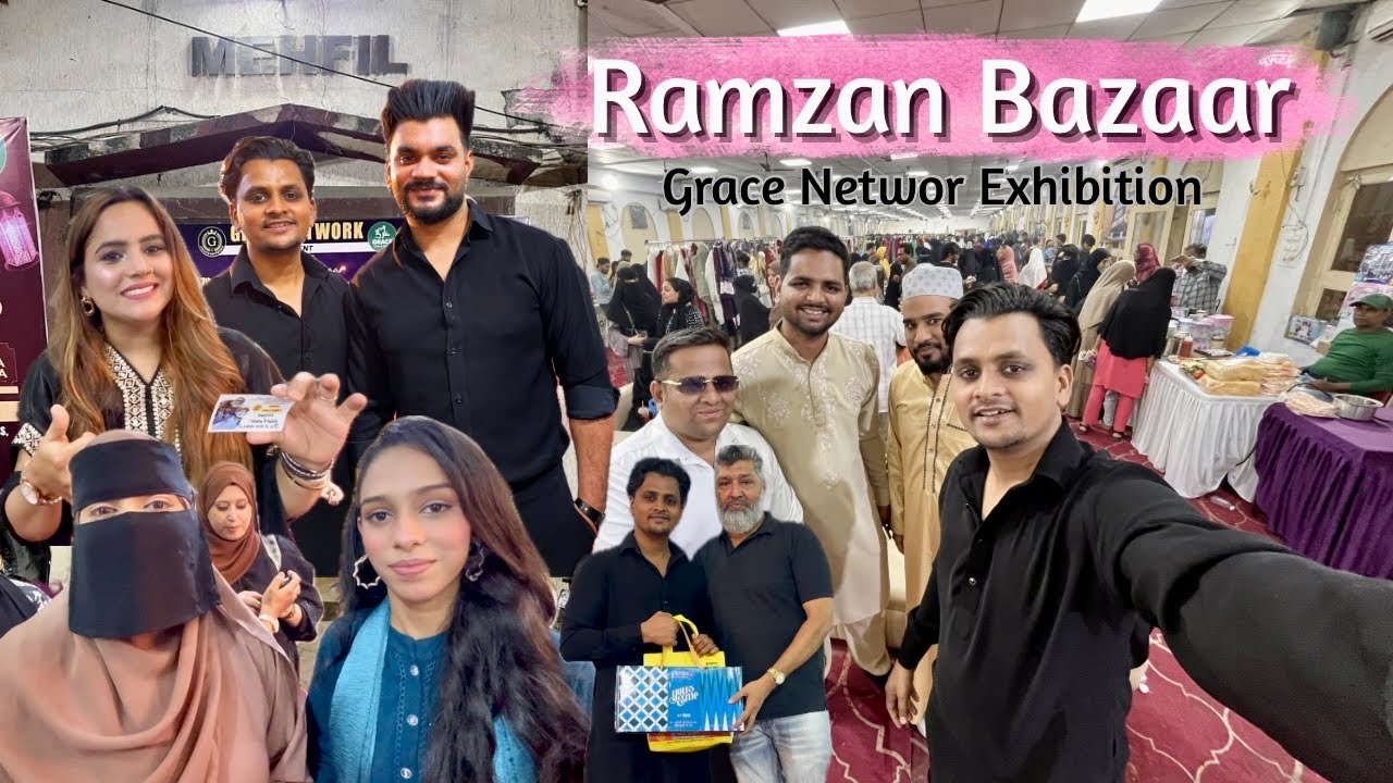 Ramzan Bazaar Grace Network Exhibition Mumbai | Aaj Saare Influencer Ek Place Par Sath Mile 😍✨