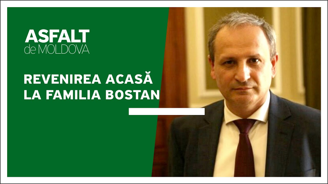 Asfalt de Moldova - Revenirea acasă la familia Bostan