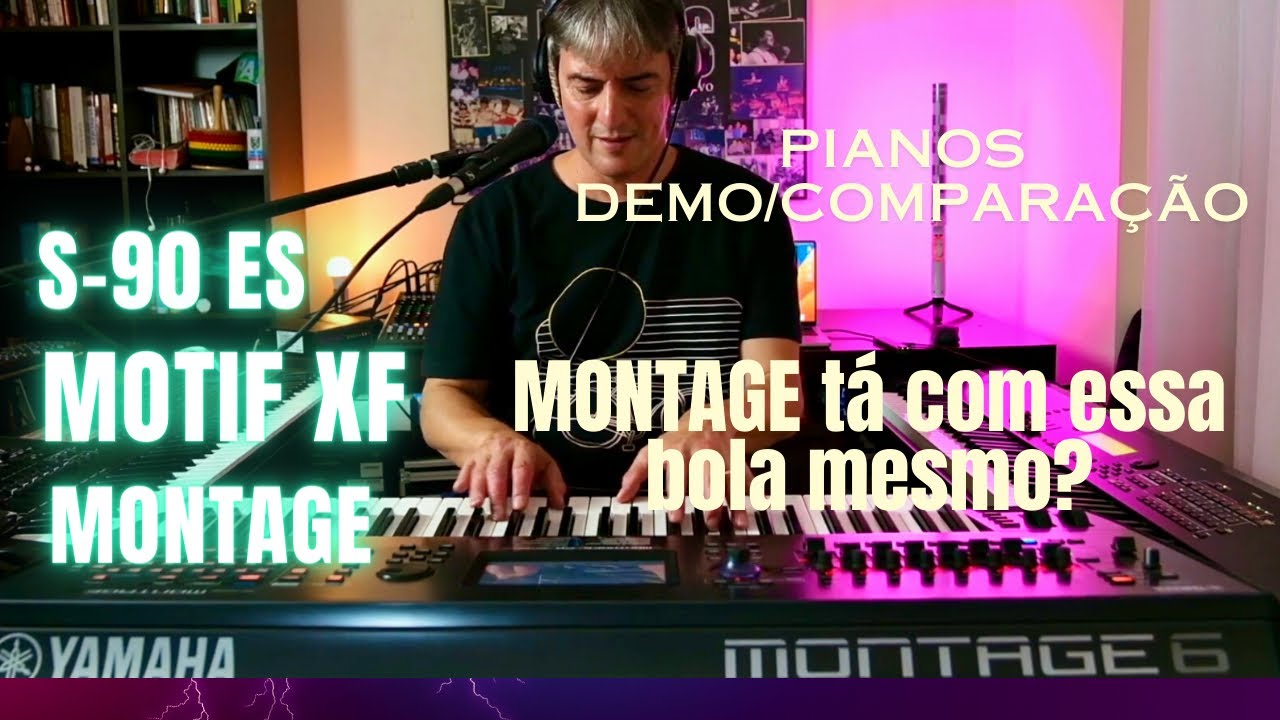 MONTAGE (outubro/23) vs MOTIF XF vs S 90 ES