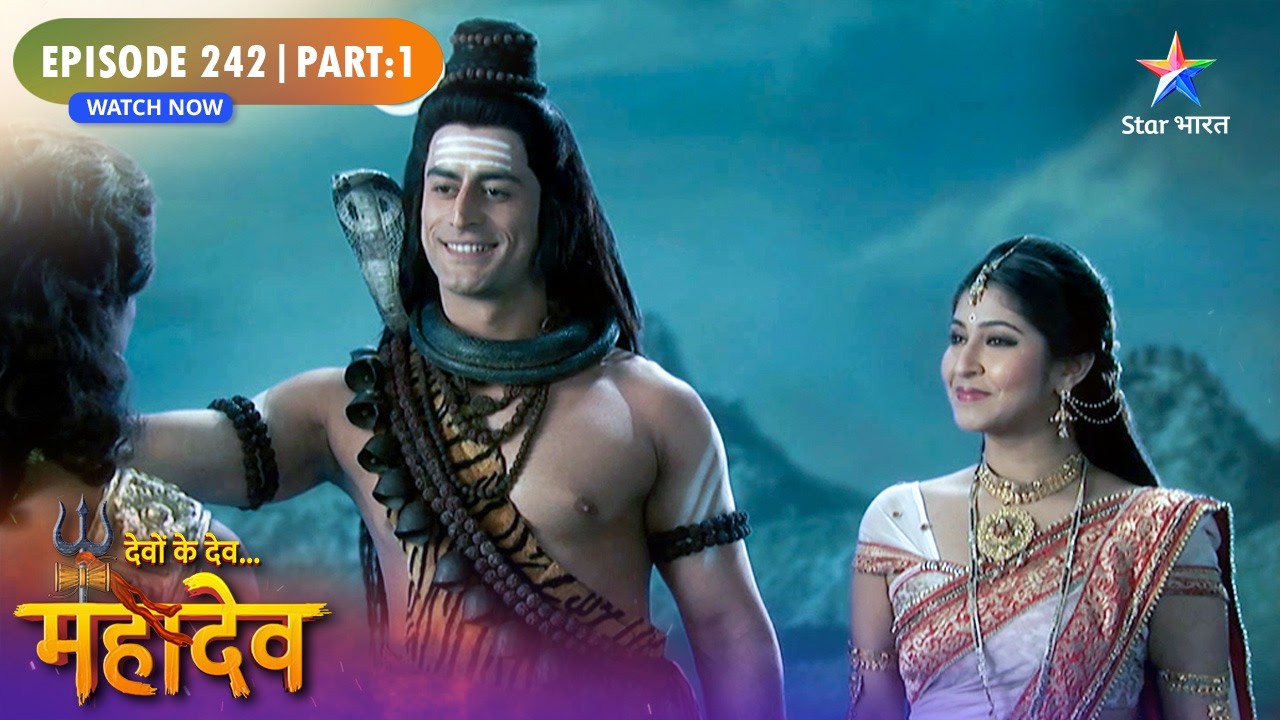 Devon Ke Dev Mahadev | Meenakshi Ke Hriday Mein Base Hain Mahadev | Episode: 242 | Part 1