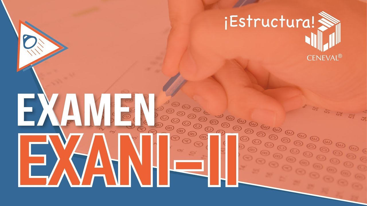 &iquest;C&oacute;mo es el examen CENEVAL EXANI-II? | Appmisi&oacute;n