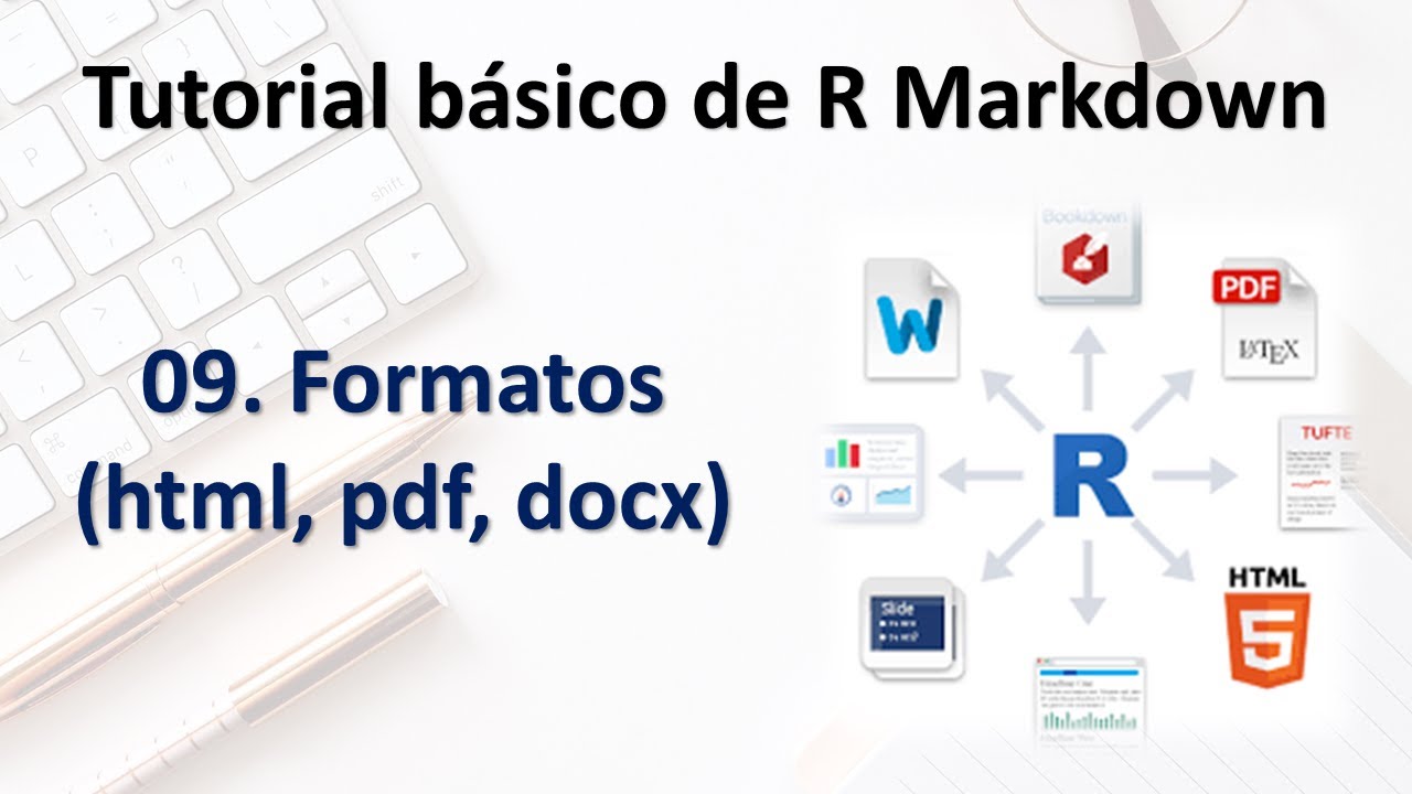 Formatos (output) | Tutorial básico de R Markdown