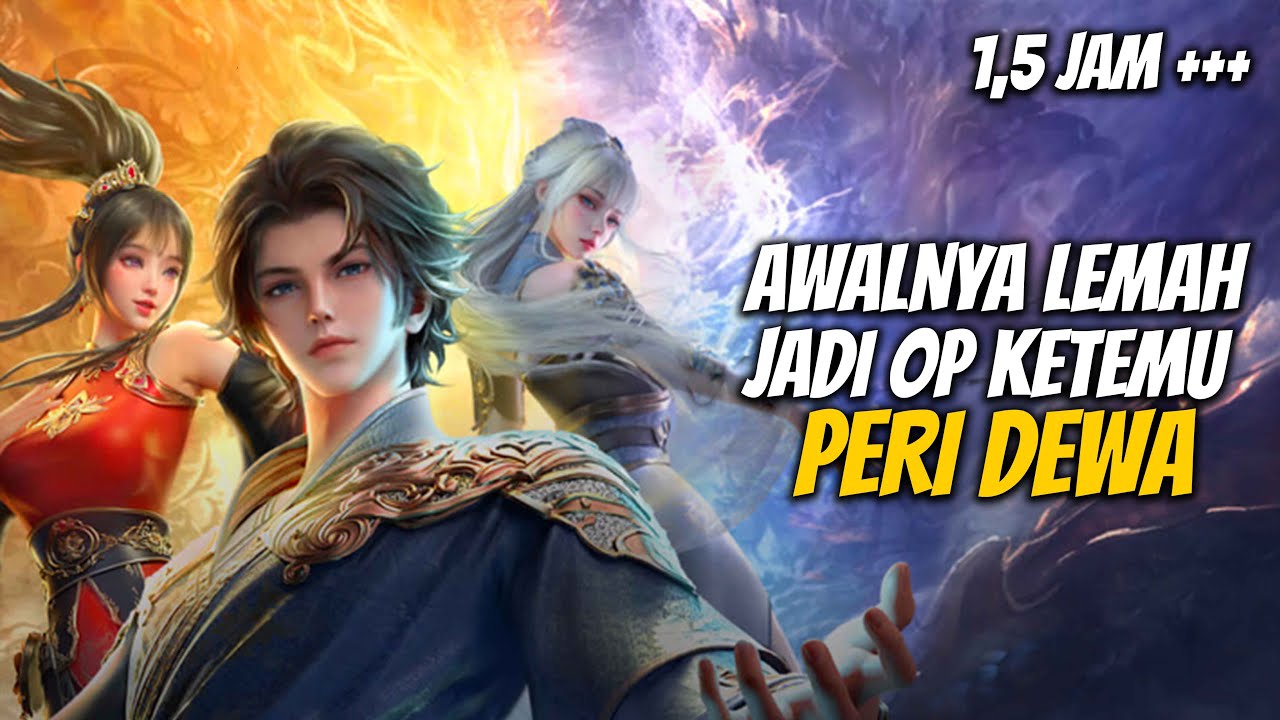 Awalnya Lemah Jadi OP Ketemu Peri Dewa