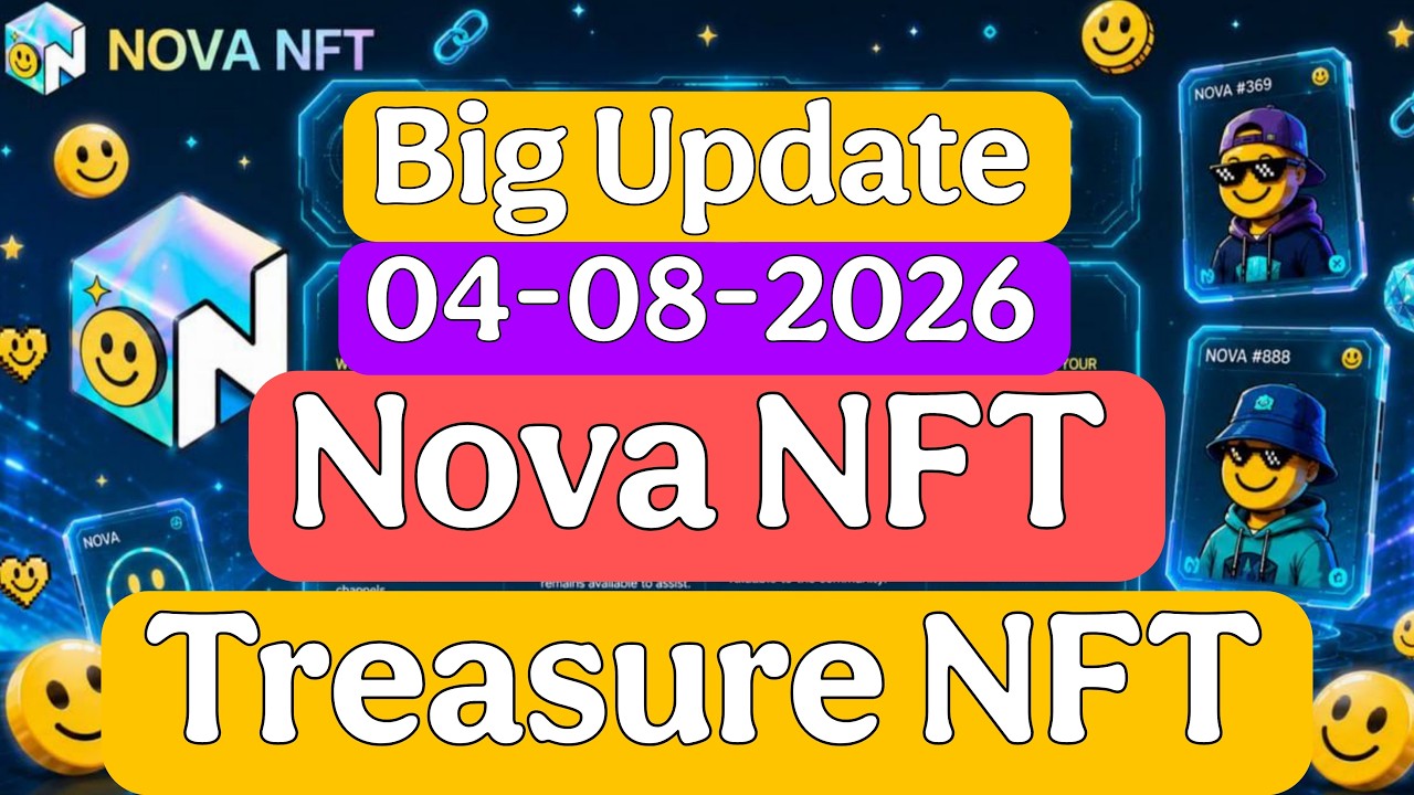 Major Nova NFT Update Today | Latest News on Treasure NFT | August 04, 2026 | NFT Update Pakistan...