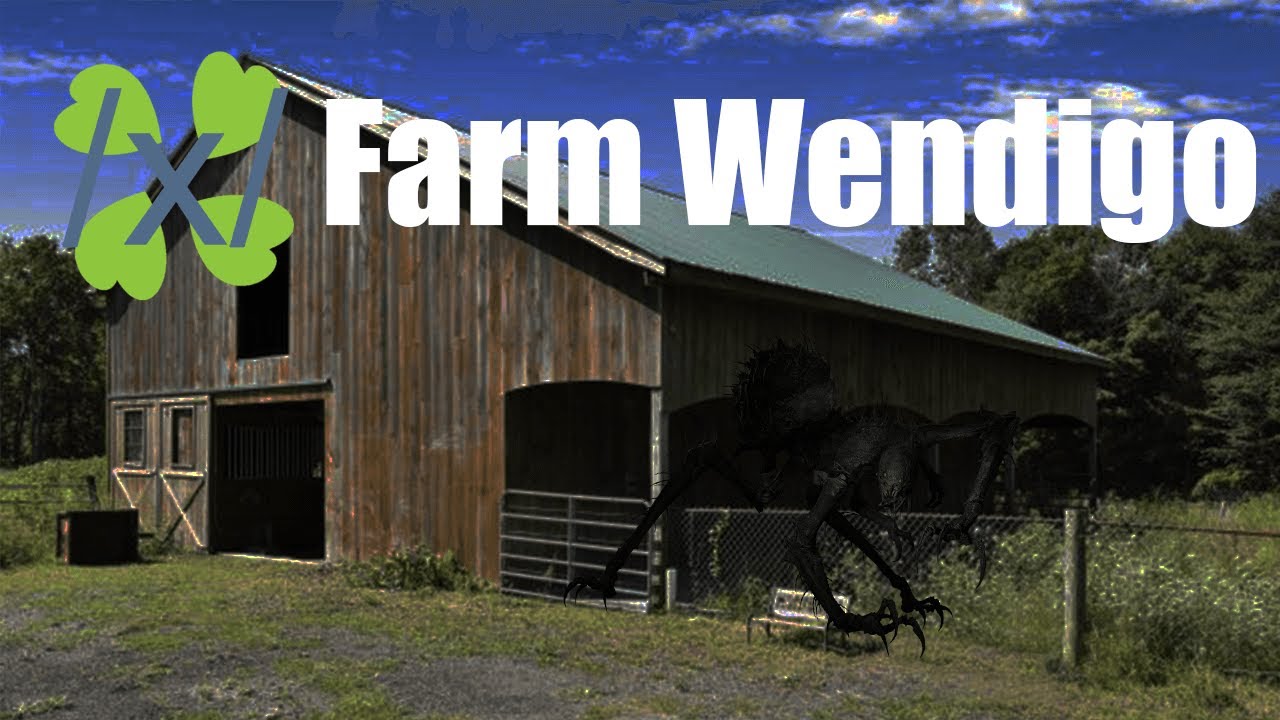 Greentext - /x/ - Farm Wendigo