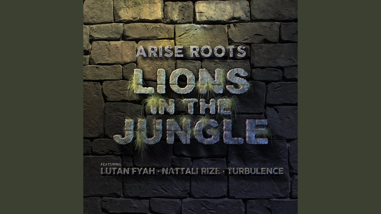 Lions in the Jungle (feat. Lutan Fyah, Nattali Rize & Turbulence)
