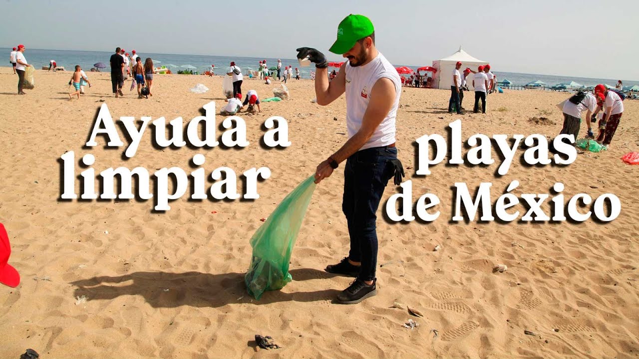 Súmate a la limpieza de playas mexicanas