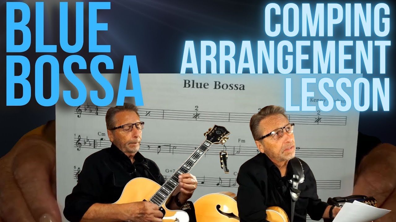 How to Play My Comping Arrangement of Blue Bossa | Jazz Guitar Comping Lesson | Blue Bossa Chords