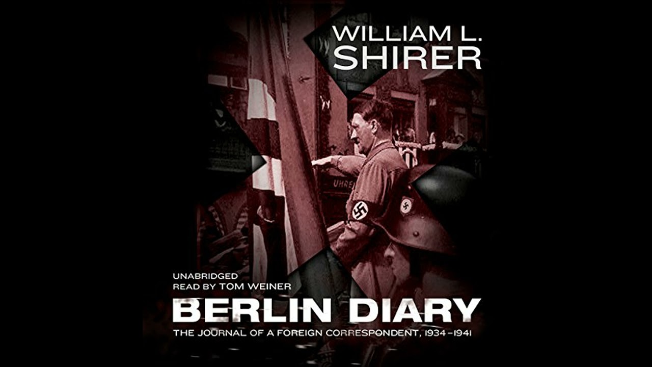 Berlin Diary Audiobook by William L. Shirer