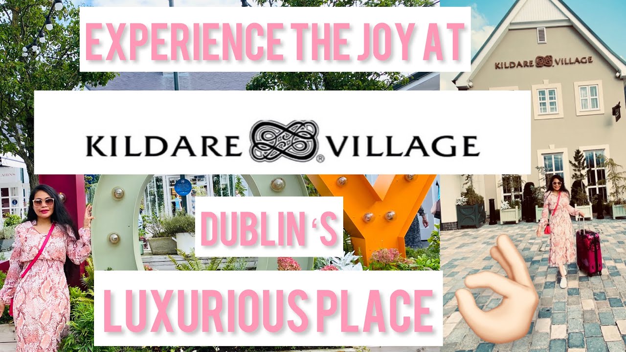 DESIGNER OUTLET IN DUBLIN IRELAND | KILDARE VILLAGE #fashion #designeroutlet #irelandvlog