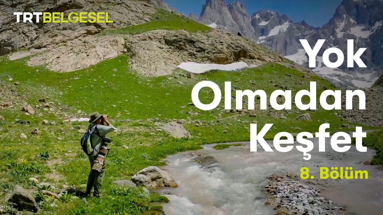 Yok Olmadan Keşfet | Hakkari - Cilo ve Sat Dağları Millî Parkı | TRT Belgesel