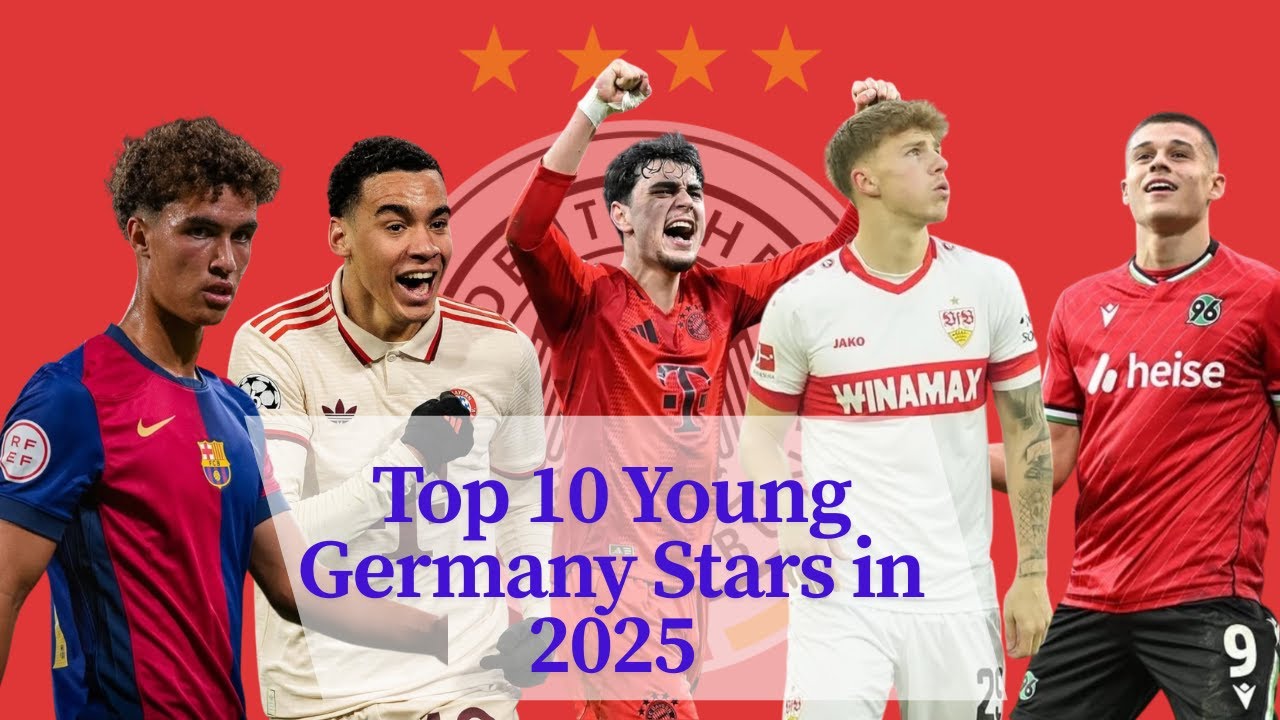 Germany's Future Stars: Top 10 Young Talents in 2025