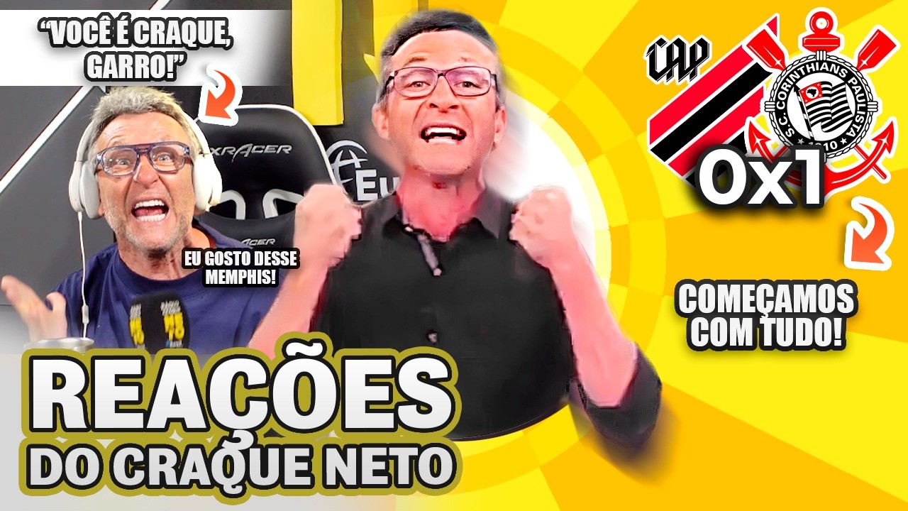 QUE FASE DO TIM&Atilde;O! REA&Ccedil;&Otilde;ES DO CRAQUE NETO EM ATHLETICO-PR X CORINTHIANS PELO BRASILEIR&Atilde;O