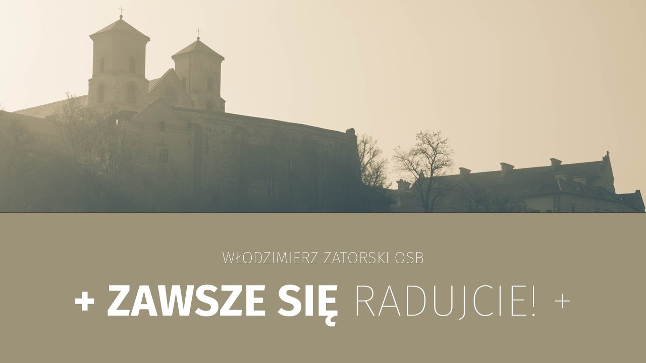 Zawsze się radujcie!