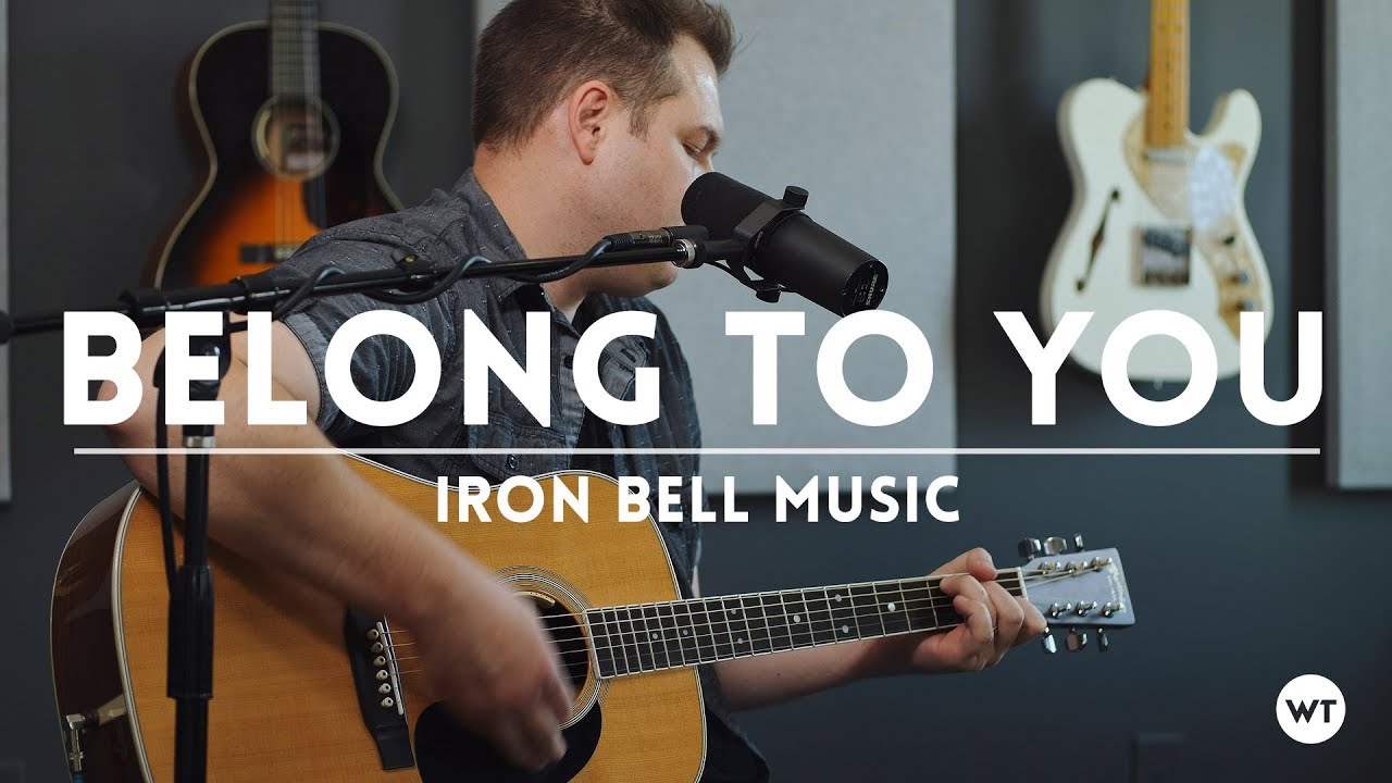 Belong To You - Iron Bell Music - acoustic cover (one-take)