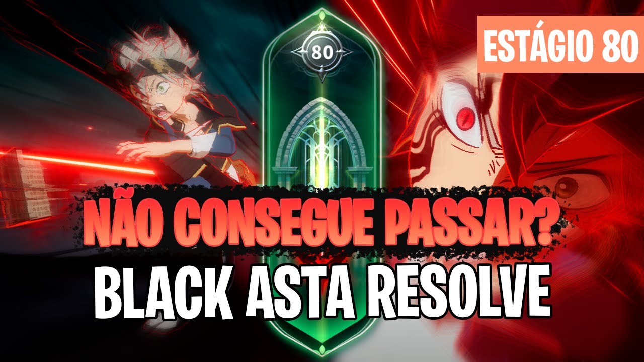 Salão das ilusões 80, Não passa? A solução é Black Asta! - Black Clover Mobile