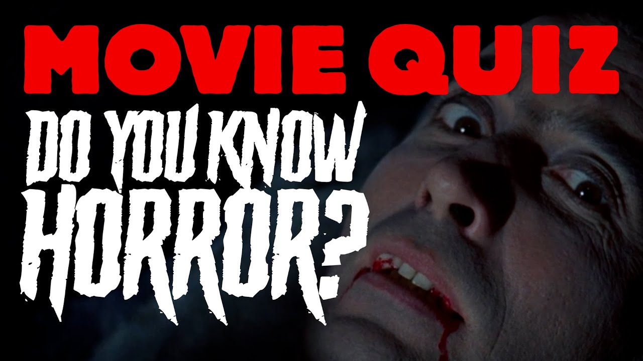 Do You Know Horror? Movie Quiz