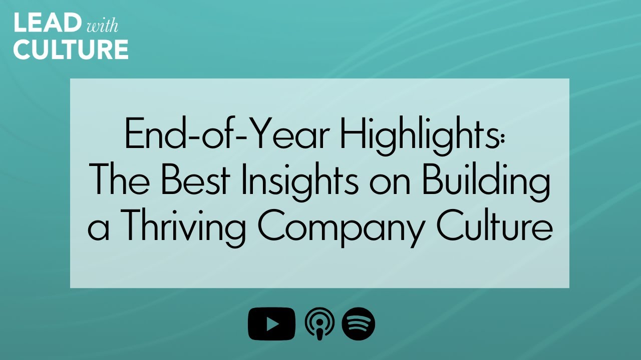 2025 Highlights: The Best Insights on Building a Thriving Company Culture