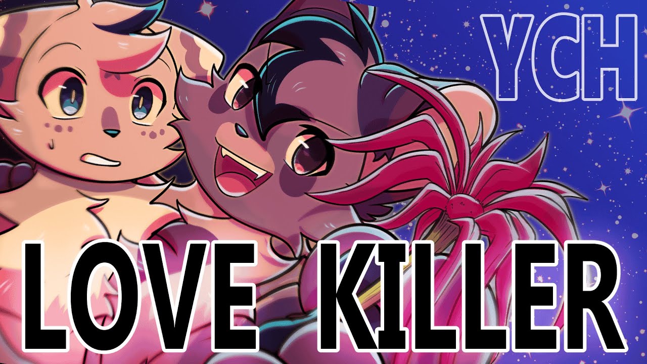★ LOVE KILLER ★ Complete AMV YCH