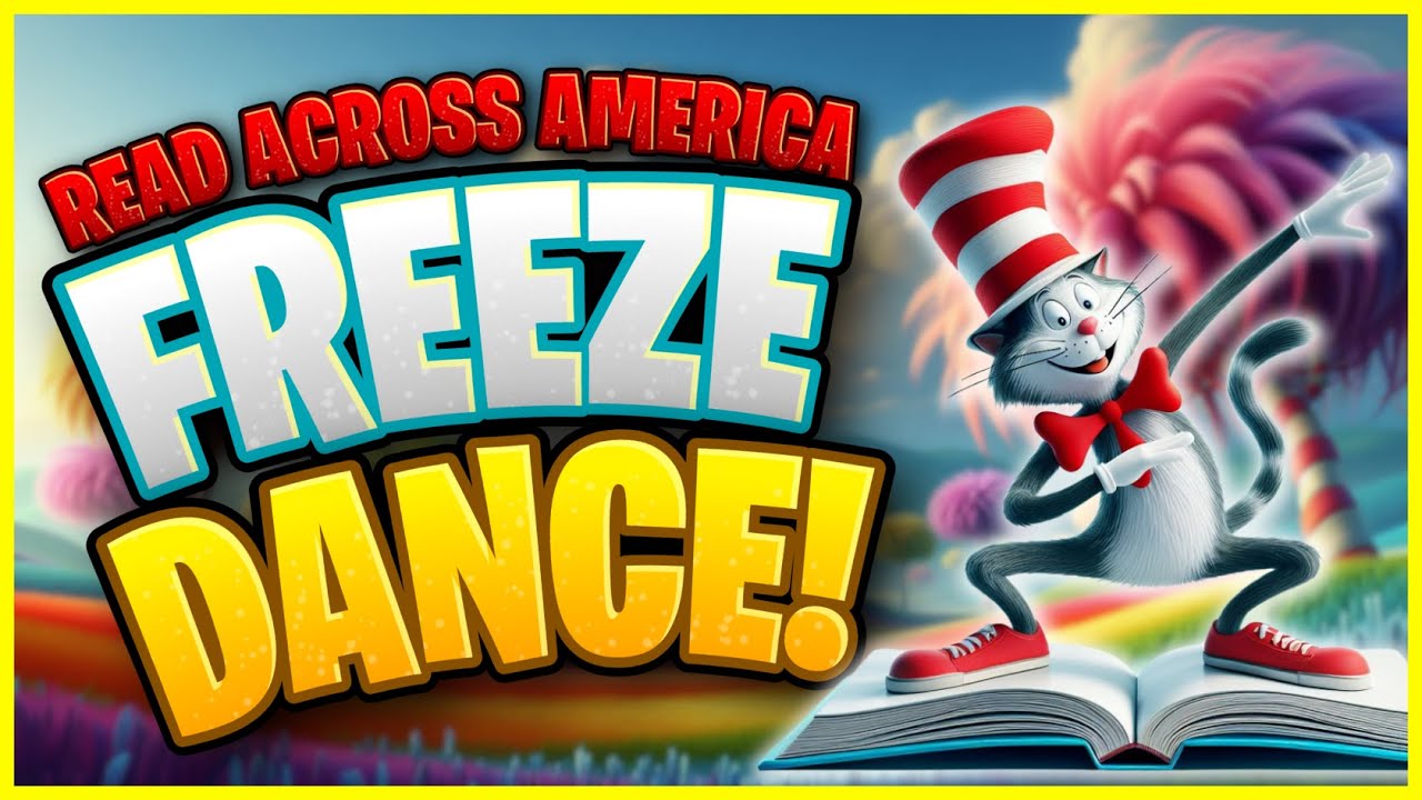 Read Across America Freeze Dance | Brain Break | Just Dance for Kids | GoNoodle Inspired | Dr. Seuss