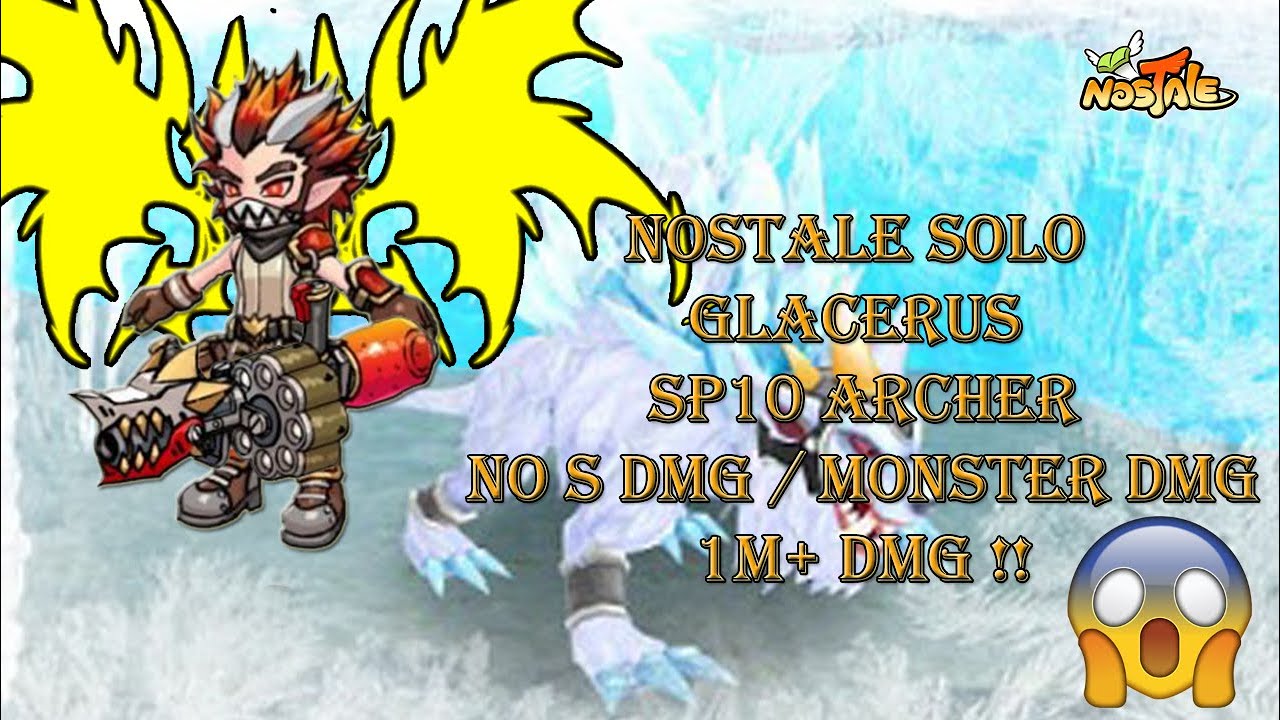 Nostale FR S1 : Roddyn : Alexbossss Glacerus 1M+ DMG No S DMG%/MONSTER% !