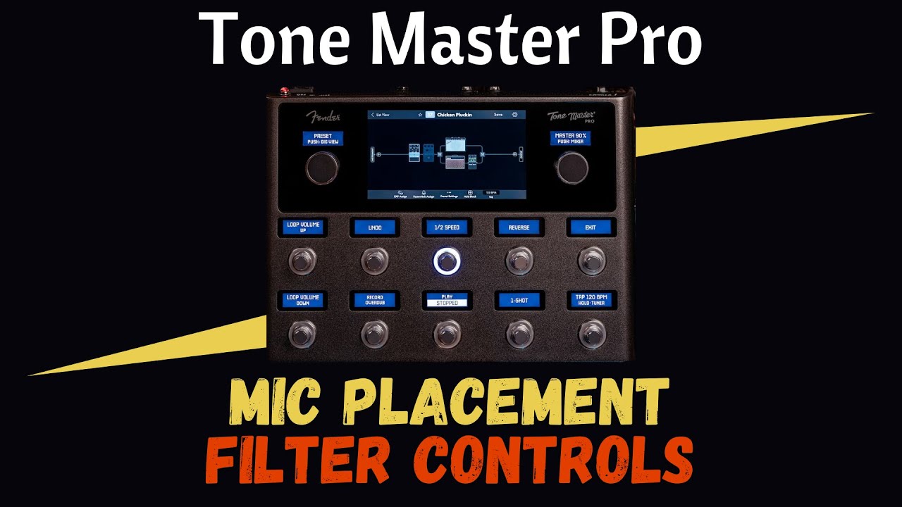 Mic Placement,  Proximity Effect and Filters | Fender Tone Master Pro