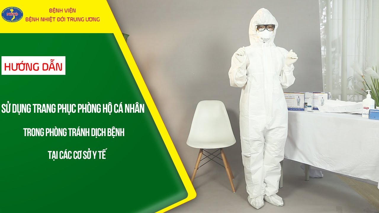 HƯỚNG DẪN SỬ DỤNG TRANG PHỤC Y TẾ TRONG PHÒNG TRÁNH DỊCH BỆNH
