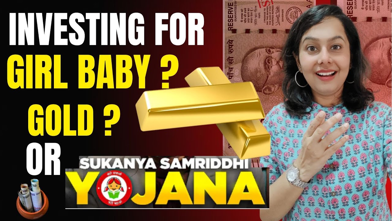 Daughter&rsquo;s Investment Plan: Sukanya Samriddhi vs Gold&mdash;Which Secures Her Future?